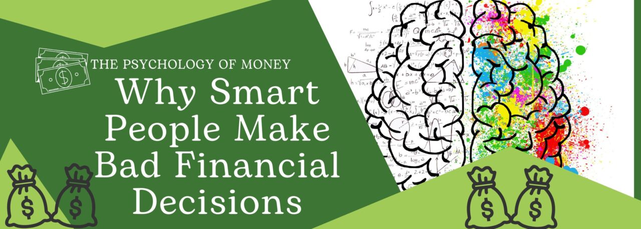 The Psychology of Money: Bad Financial Decisions and 5 Tools to Fix It